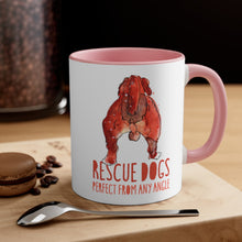 Load image into Gallery viewer, Rescue dogs, perfect from any angle II - Accent Coffee Mug, 11oz