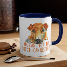 Load image into Gallery viewer, You can't buy love but you can rescue it - Accent Coffee Mug, 11oz