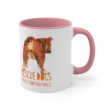 Load image into Gallery viewer, Rescue dogs, perfect from any angle - Accent Coffee Mug, 11oz