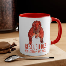Load image into Gallery viewer, Rescue dogs, perfect from any angle II - Accent Coffee Mug, 11oz
